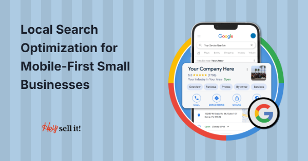 Local Search Optimization for Mobile-First Small Businesses: Your Path to Dominating Local Searches