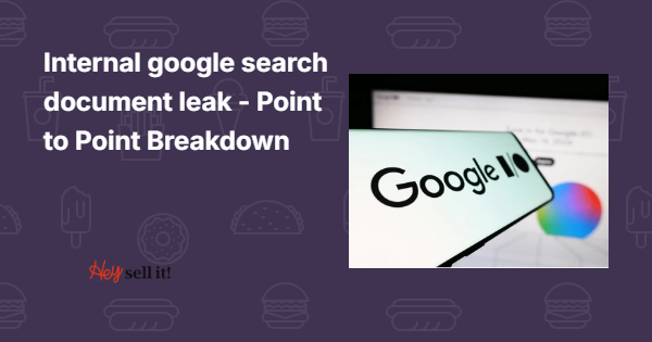 Internal Google Search Document Leak - Point to Point Breakdown