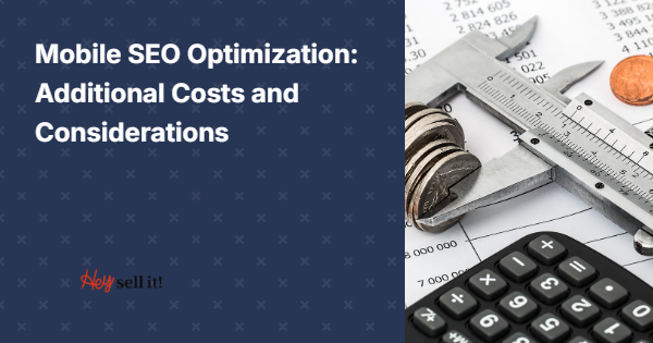 Mobile SEO Optimization: Additional Costs and Considerations