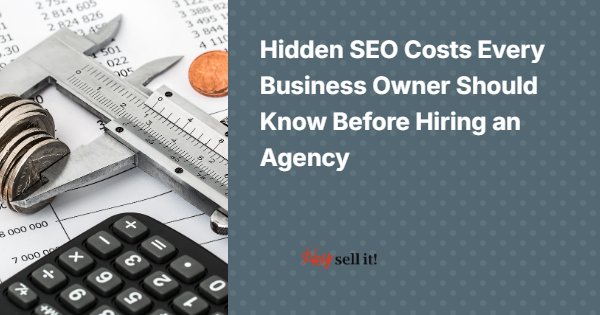 Hidden SEO Costs Every Business Owner Should Know Before Hiring an Agency